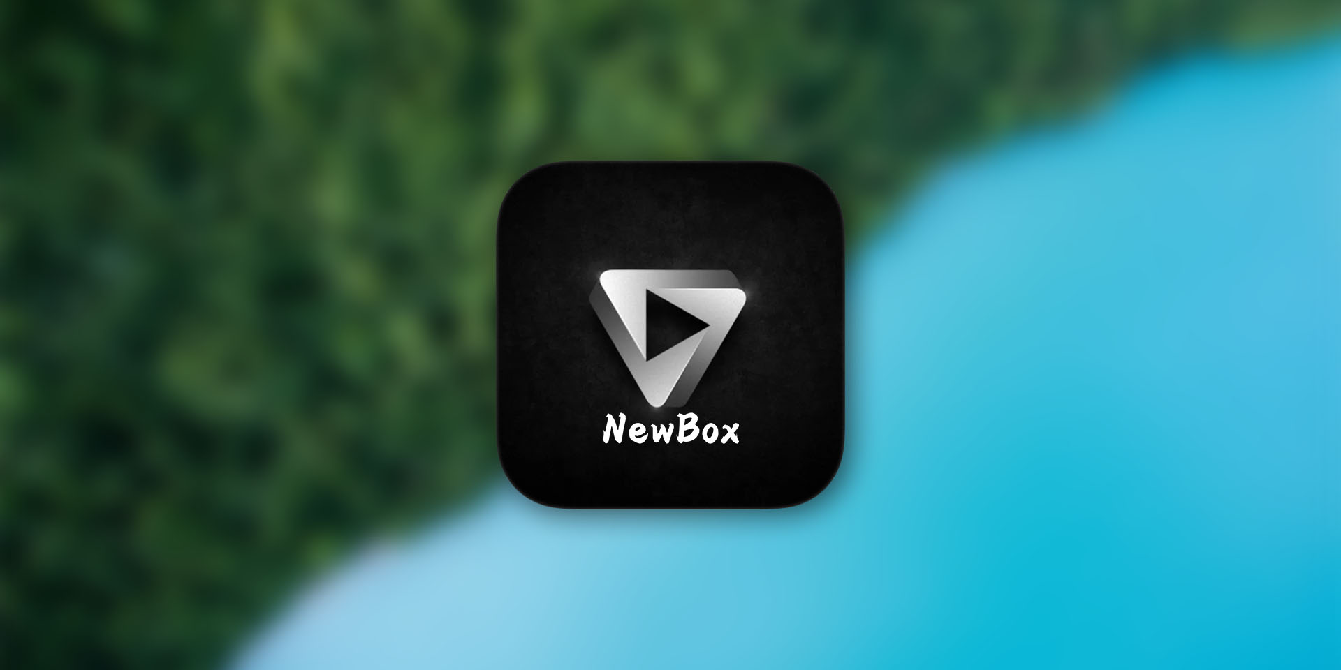 NewBox 影视神器：全新高颜值多端播放器 支持手机与电视模式无缝切换